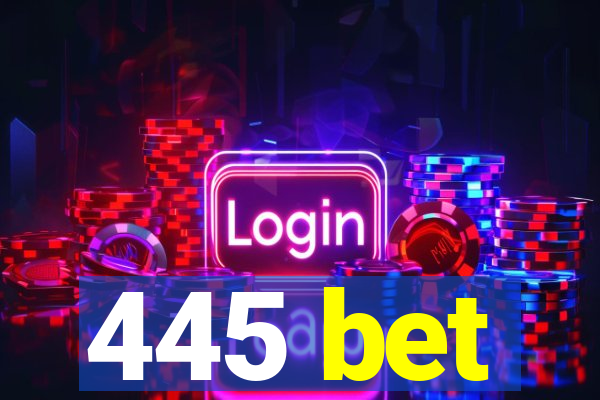 445 bet